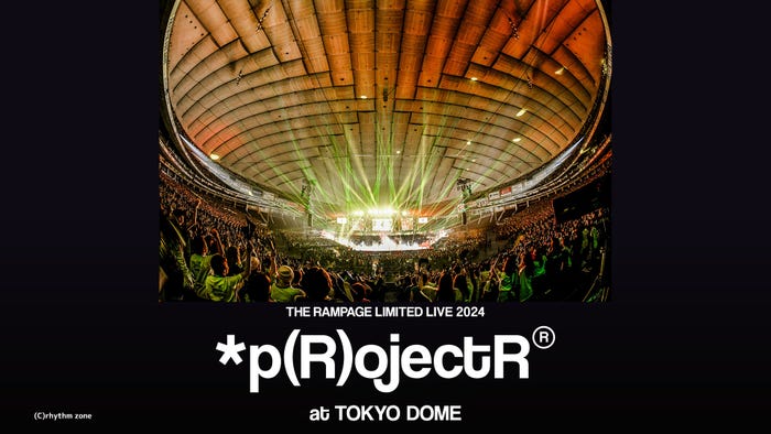 THERAMPAGE from EXILE TRIBE『THE RAMPAGE LIMITED LIVE 2024 *p(R)ojectR at TOKYO DOME』(提供写真)