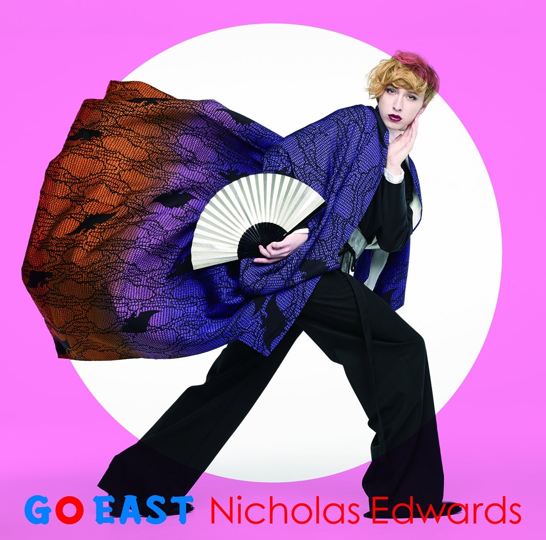 ニコラス・エドワーズ　GO　EAST-Japanese ver.-