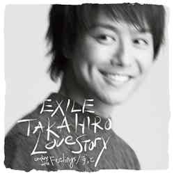 EXILE・TAKAHIROの2ndシングル「Love Story」（3月5日発売）CD＋DVD
