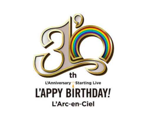 L’Arc〜en〜Ciel、結成30周年記念ライブの開催が決定！