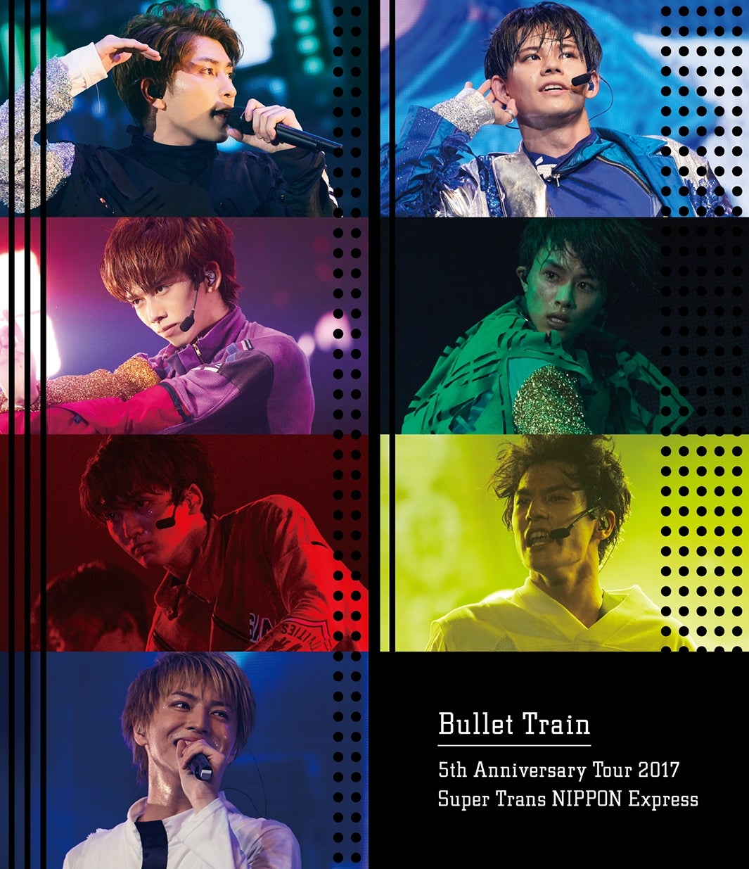 通常盤「Bullet Train 5th Anniversary Tour 2017　Super Trans NIPPON Express」（写真提供：SDR）
