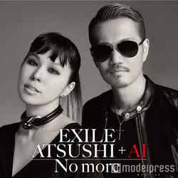 EXILE ATSUSHI ＋ AI「No more」（3月9日発売）【CD】