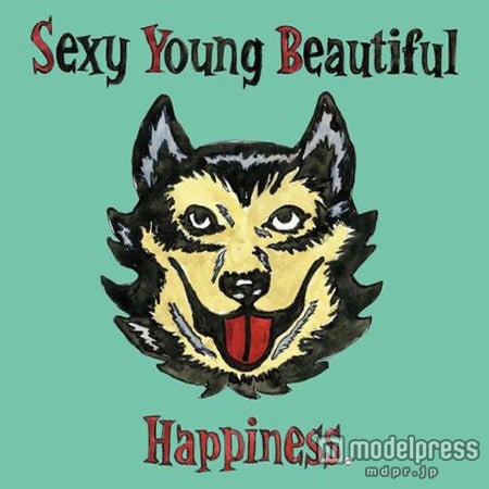 Happiness「Sexy Young Beautiful」（2月3日発売）