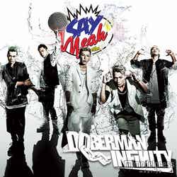 DOBERMAN INFINITY1stシングル「SAY YEAH!!」（2015年7月15日発売）通常盤