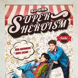 7 MEN 侍/ジャニーズJr.中村嶺亜主演・佐々木大光出演ミュージカル「SUPERHEROISM」待望の再演、6月東京、7月大阪で上演決定!