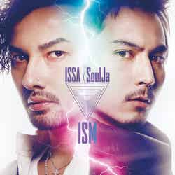 ISSA×SoulJa　1stアルバム「ISM」（2012年2月29日発売）
