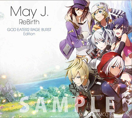 May J.最新シングル「ReBirth」(2月25日発売)【GOD EATER 2 RAGE BURST Edition】