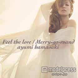 浜崎あゆみ「Feel the love ／ Merry-go-round」（2013年12月25日発売）CD＋DVD