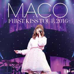 「MACO -FIRST KISS- TOUR 2016」DVD＆Blu-ray（2015年5月26日発売）