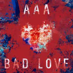 AAA「BAD LOVE」（提供写真）