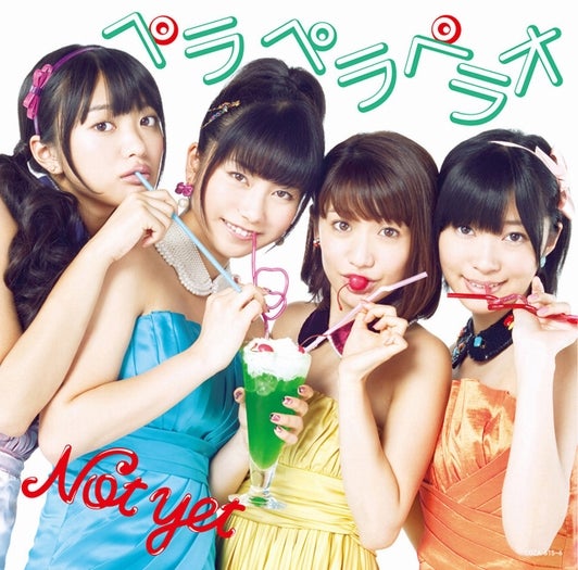 Not yet 3rdシングル「ペラペラペラオ」（2011年11月16日発売）