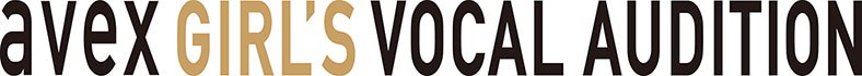 「a-project avex GIRL’S VOCAL AUDITION」