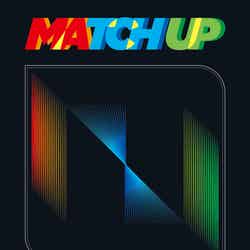「MATCH UP」MATCH Ver.（C）LAPONE Entertainment