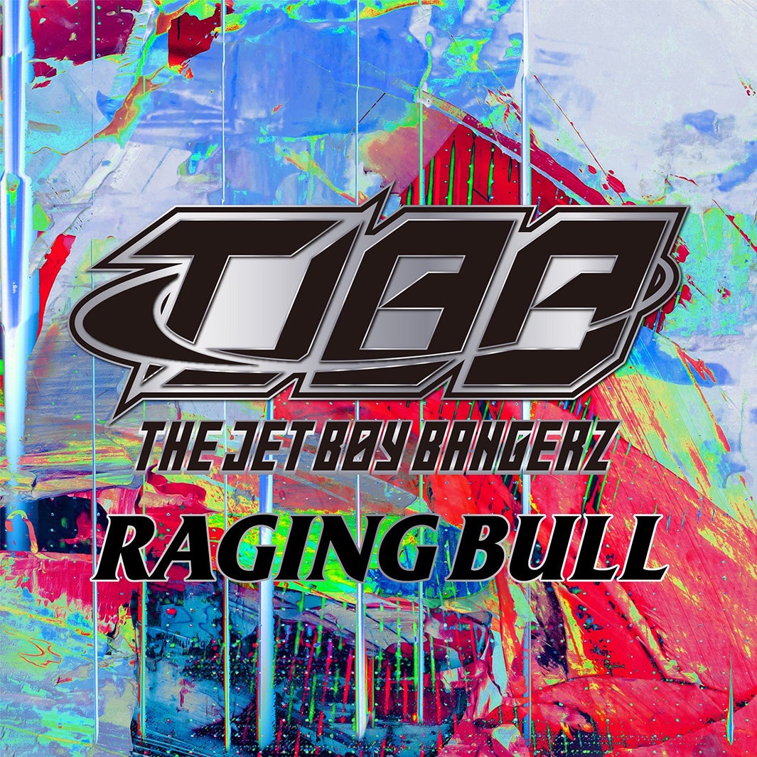 THE JET BOY BANGERZ「RAGING BULL」ジャケ写（提供写真）