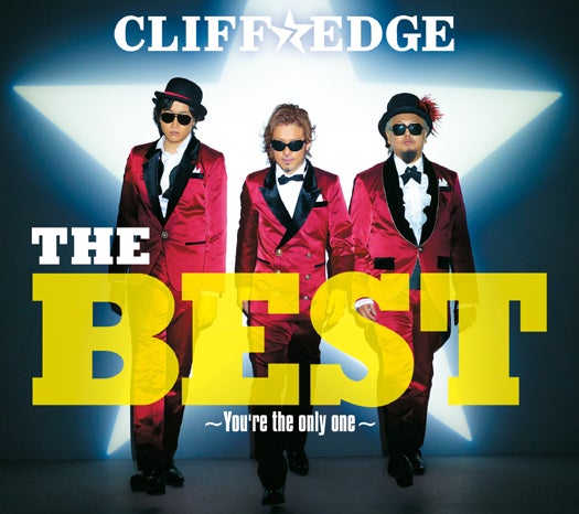 CLIFF EDGE「THE BEST～You're the only one～」初回限定盤盤（5月15日発売）