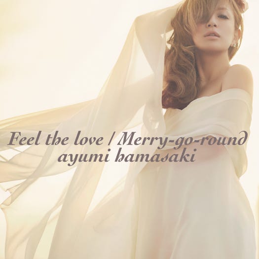 浜崎あゆみ「Feel the love/Merry-go-round」(2013年12月25日発売)