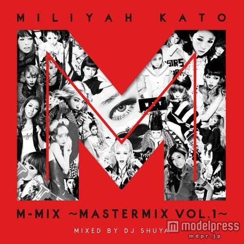 初となるノンストップMIX CD「加藤ミリヤ M-MIX ~MASTERMIX Vol.1~」