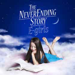E-gilrls 「THE NEVER ENDING STORY」（2013年2月20日発売）／【CD+DVD】