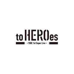「to HEROes ～TOBE 1st Super Live～」ロゴ（C）TOBE Co., Ltd.
