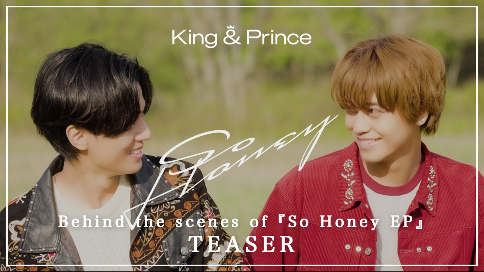 King ＆ Prince、初EP制作ビハインド映像ティザー公開「So Honey EP」初回限定盤B収録