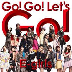 E-girls「Go! Go! Let’s Go!」（11月30日リリース）ジャケット（画像提供：所属事務所）