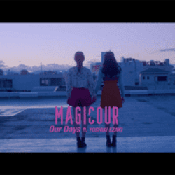 MAGICOUR、メンバー全員が作詞に参加した3rd配信シングルをリリース&MVをYouTubeにて公開