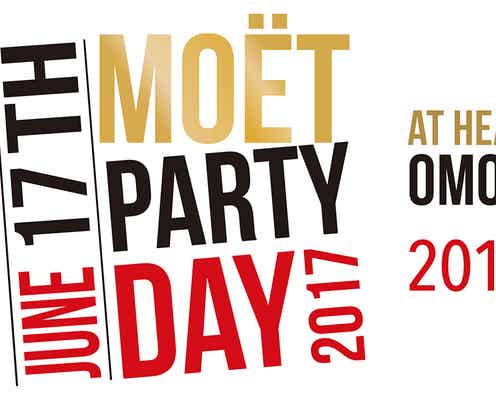 ささやかな日常を祝福!“MOET PARTY DAY 2017”が東京・表参道で開催