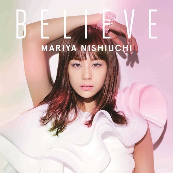 西内まりや「BELIEVE」通常盤【CD+DVD】(2016年9月21日発売)