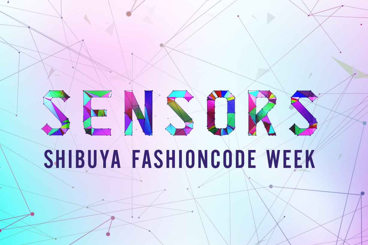 「SENSORS FASHIONCODE WEEK」