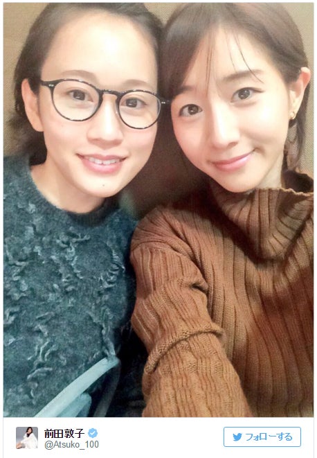 前田敦子＆田中みな実“第2のあつみな”2ショットに歓喜の声続々