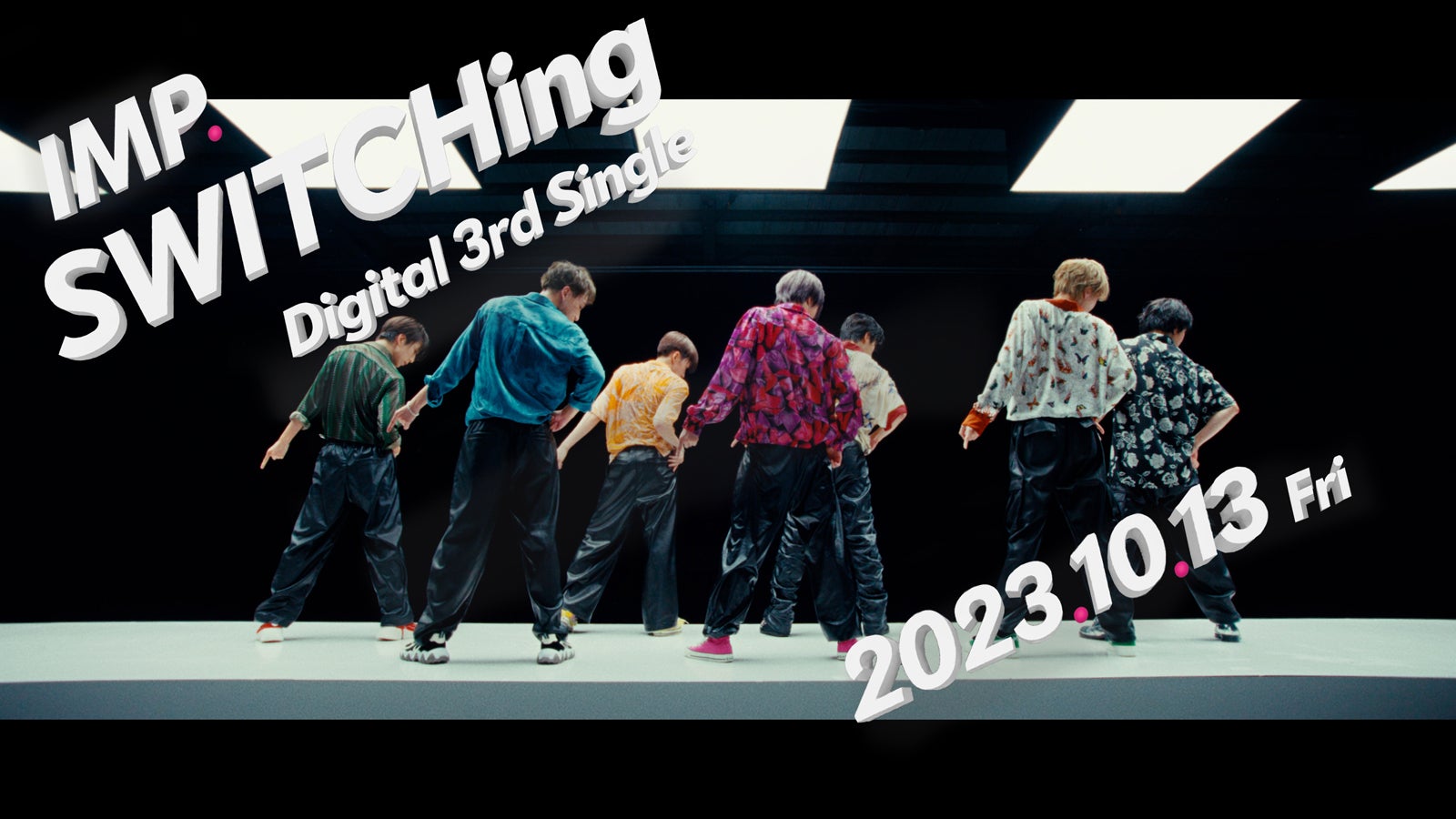 IMP.「SWITCHing」ティザー（C）TOBE Co., Ltd.
