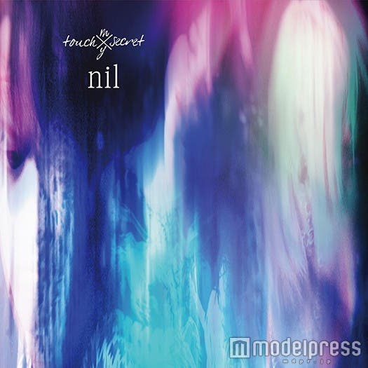 touch my secretの1stアルバム「nil」(3月2日発売)