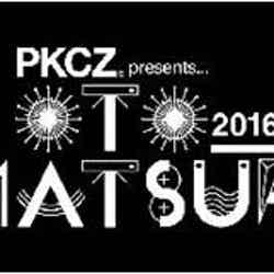「PKCZ（R） presents OTO_MATSURI 2016」