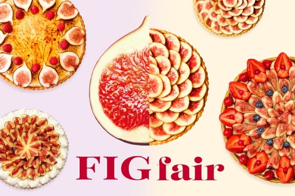 【キル フェ ボン】プチプチとした食感、とろける甘さ。イチジクを主役にした「FIG fair（フィグフェア）」開催
