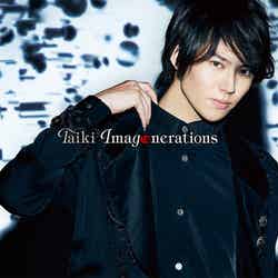 Taiki 1stシングル「Imagenerations」 typeA（提供写真）