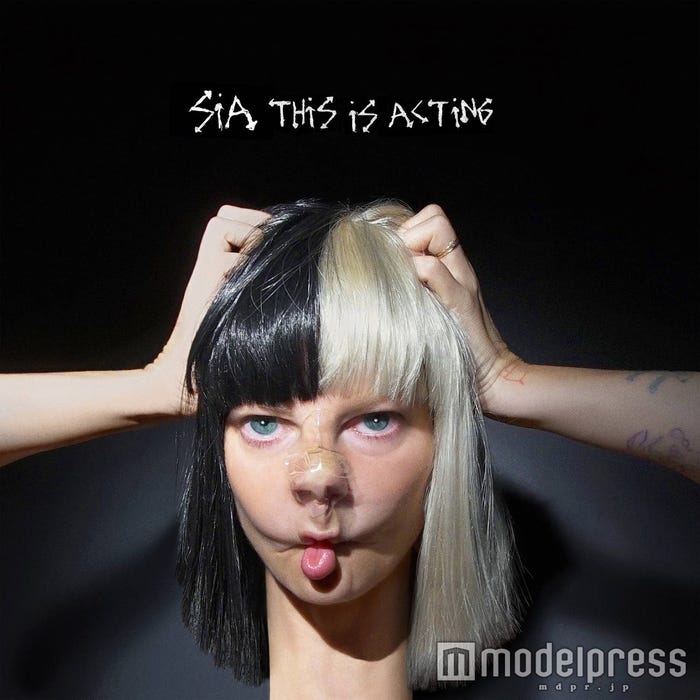 シーア「ディス・イズ・アクティング」