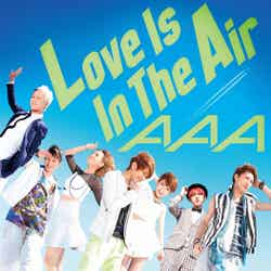 AAA・新曲「Love Is In The Air」（6月26日発売）／CD＋DVD