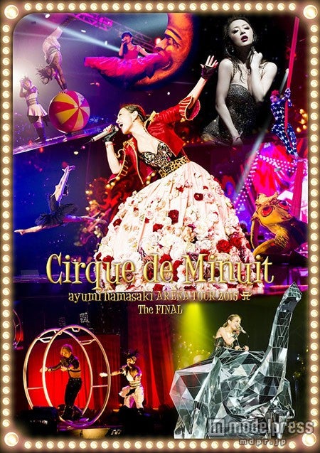 浜崎あゆみLIVE DVD＆Blu-ray『ayumi hamasaki ARENA TOUR 2015 A Cirque de Minuit～真夜中のサーカス～The FINAL』