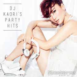 DJ KAOR「DJ KAORI’S PARTY HITS」（2016年4月27日発売）